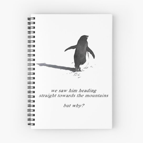 Item preview, We saw him heading straight towards the mountains but why Penguin Shirt designed and sold by numedia1.