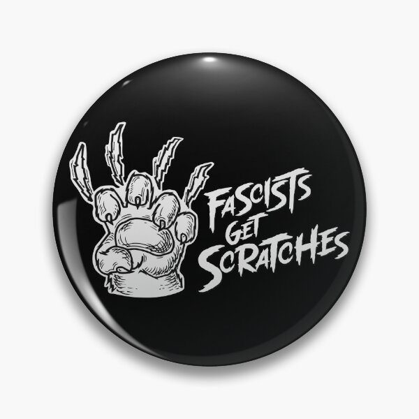 Item preview, FASCISTS GET SCRATCHES designed and sold by oddwonders.