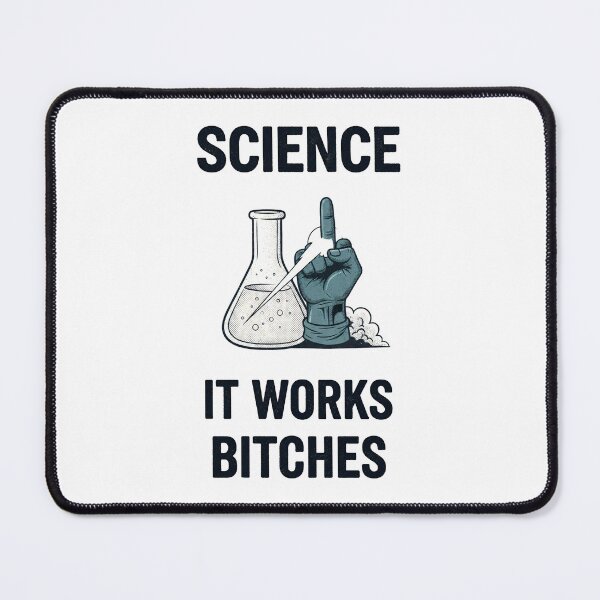 Item preview, "SCIENCE: It works" designed and sold by Tecno-Art-Land.