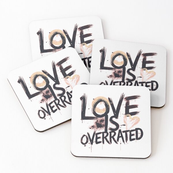 Item preview, Love Is Overrated – Anti Valentine Quote Design designed and sold by GOTCHO1.