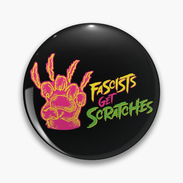 Item preview, FASCISTS GET SCRATCHES designed and sold by oddwonders.