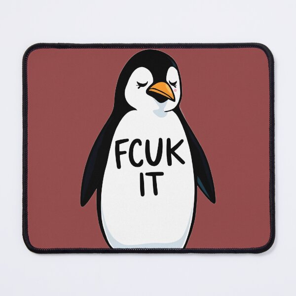 Item preview, FCUK IT Penguin Poster | Dark Humor Cute Nihilism Meme Aesthetic T-Shirt designed and sold by SanjayBomma.