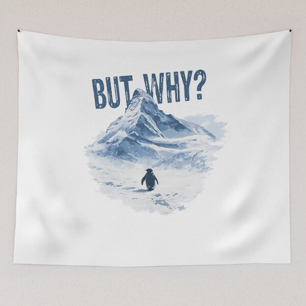 Item preview, But Why? – Penguin Facing the Mountain designed and sold by InnerOutDesigns.