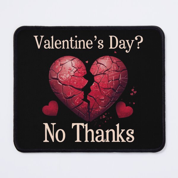 Item preview, Valentine's Day? No Thanks – Cozy Winter Vibes designed and sold by GOTCHO1.