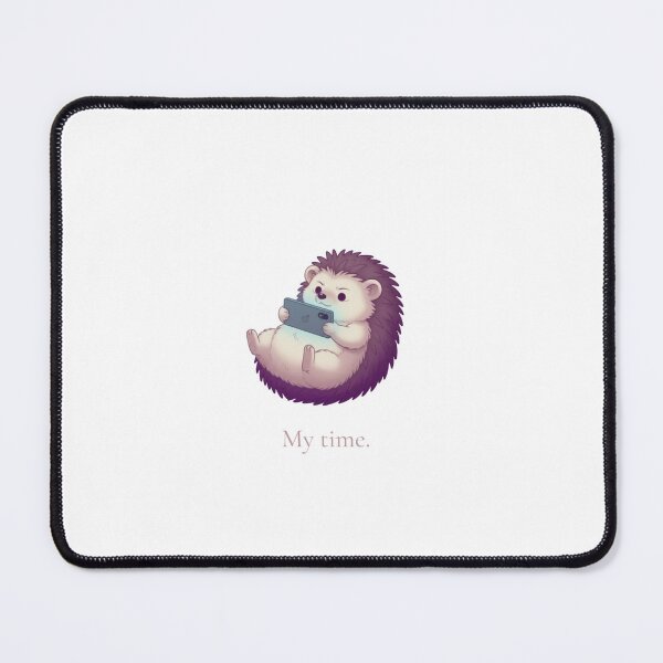Item preview, My Time – Cozy Introvert Gamer Hedgehog designed and sold by Cozy Introvert Gamer.