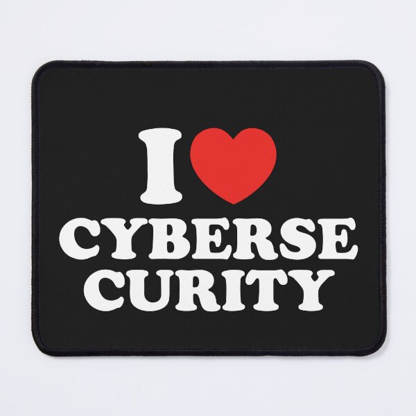 Item preview, I Love Cybersecurity designed and sold by shitpostee.