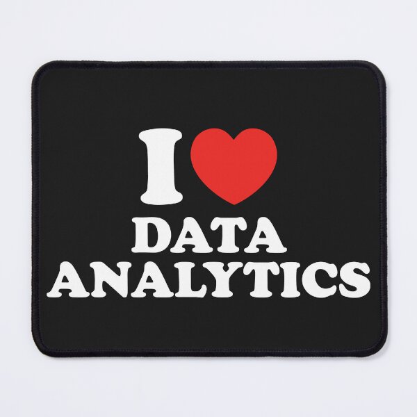 Item preview, I Love Data Analytics designed and sold by shitpostee.