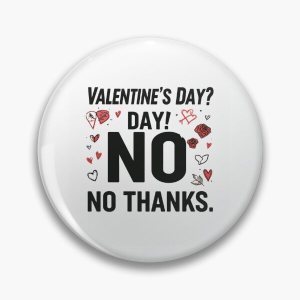 Item preview, Valentine's Day? No Thanks – Single Life Aesthetic designed and sold by GOTCHO1.