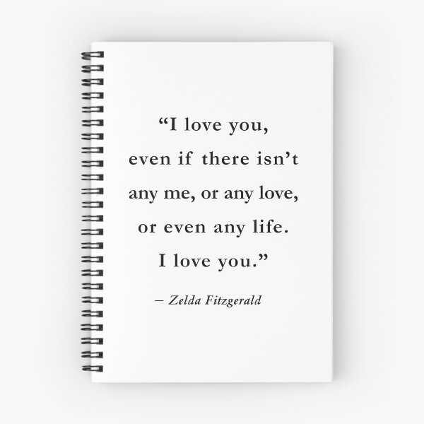 Item preview, Zelda Fitzgerald Quote, I love you designed and sold by corbrand.
