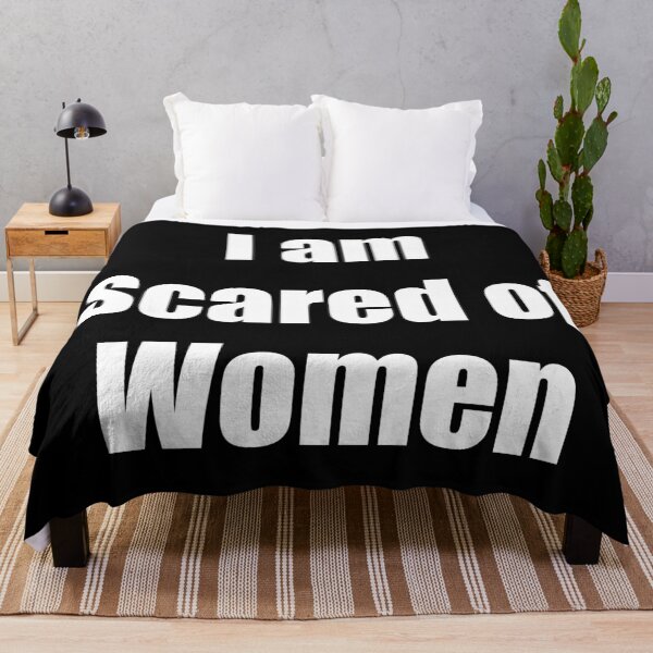 Item preview, I Am Scared of Women designed and sold by GothicBohemian.