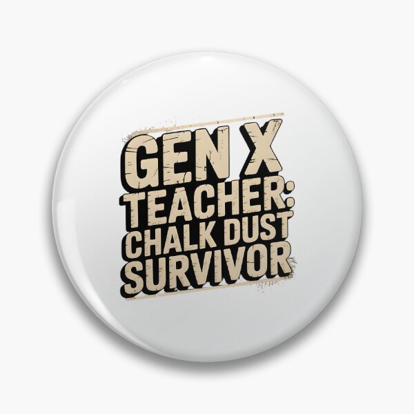 Item preview, Gen X Teacher Chalk Dust Survivor Vintage Design designed and sold by VibranPalette.