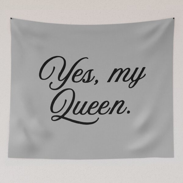 Item preview, Yes, my Queen - Black Script designed and sold by Laymela Underground.
