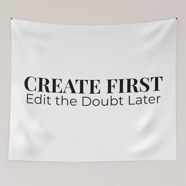 Item preview, Create First Edit the Doubt Later Minimalist Inspiration designed and sold by VibranPalette.