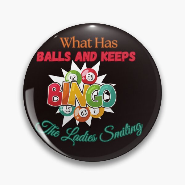 Item preview, What Has Balls and Keeps The Ladies Smiling Bingo designed and sold by MA project.