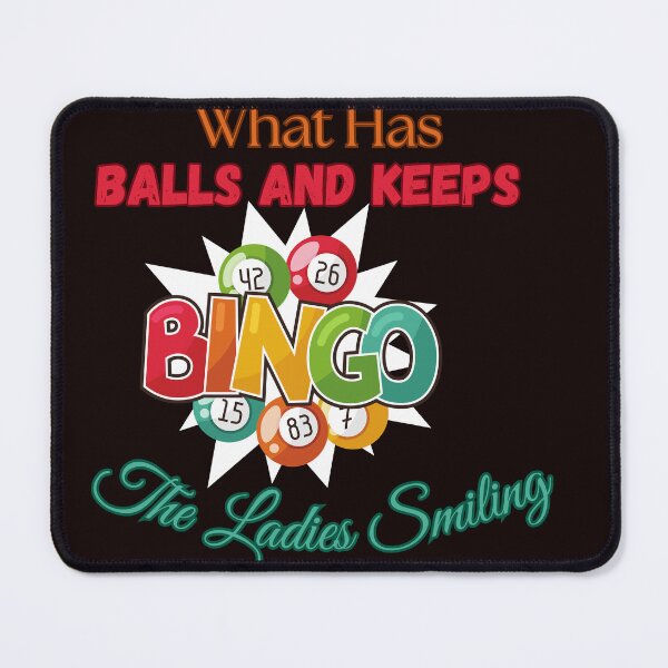 Item preview, What Has Balls and Keeps The Ladies Smiling Bingo designed and sold by MA project.