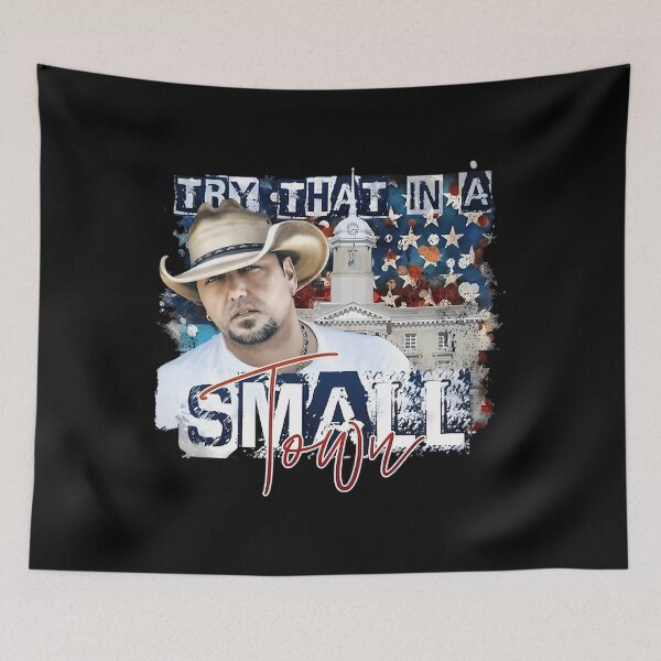 Item preview, Jason Aldean singer Try That In A Small Tour designed and sold by Egypt2022.