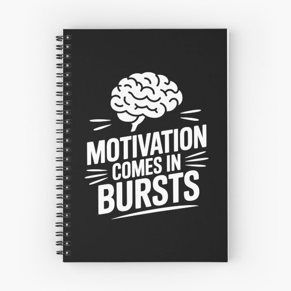 Item preview, Motivation Comes in Bursts designed and sold by theartfulaspie.