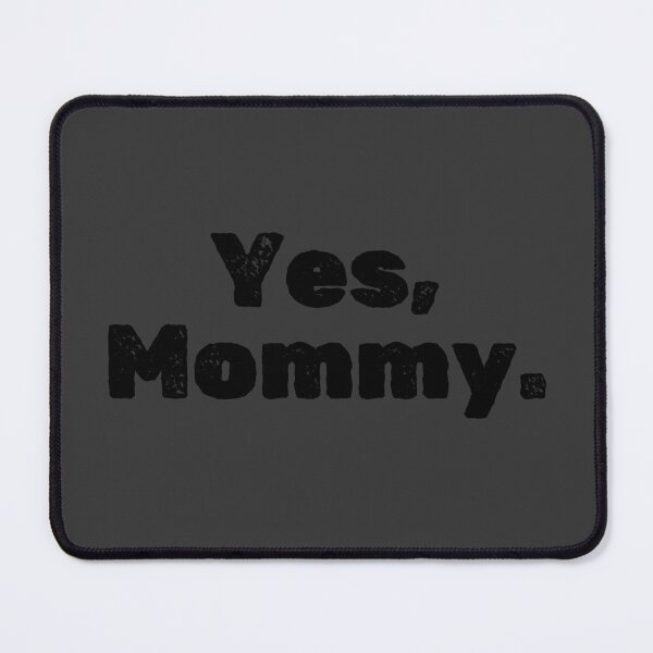 Item preview, Yes, Mommy - Black Stencil designed and sold by Laymela Fet Shop.