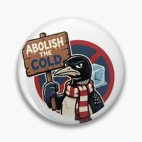 Item preview, Abolish The Cold - Funny Grumpy Loon Winter Protest designed and sold by The Grumpy Pet Club.