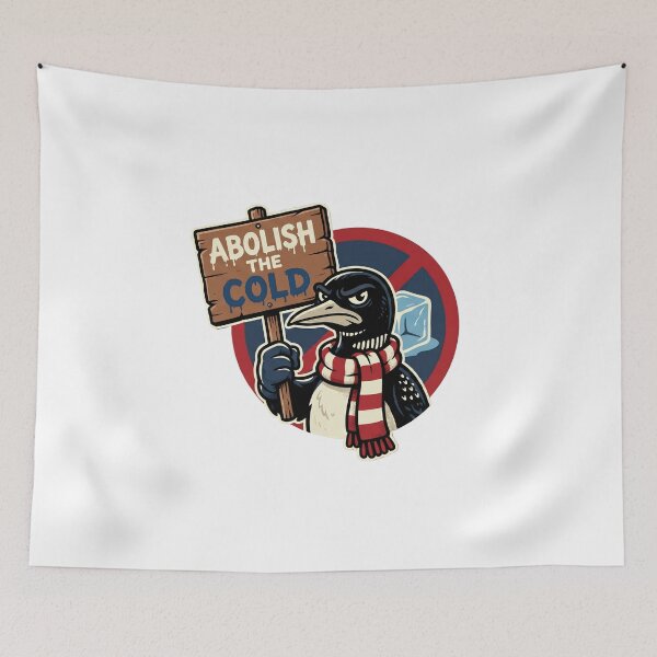 Item preview, Abolish The Cold - Funny Grumpy Loon Winter Protest designed and sold by The Grumpy Pet Club.