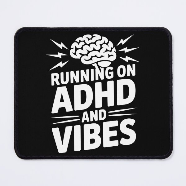 Item preview, Running on ADHD and Vibes designed and sold by theartfulaspie.