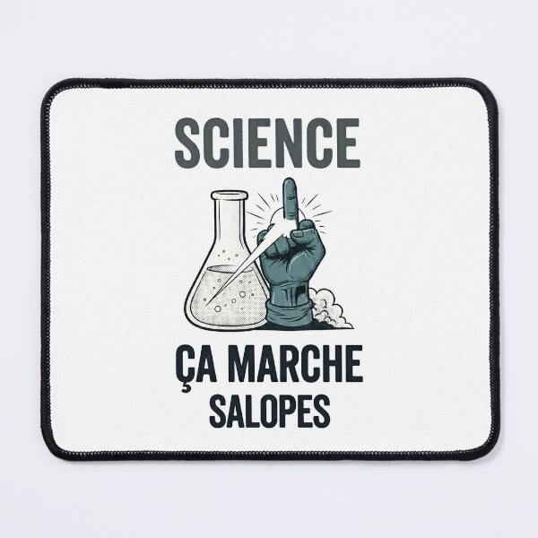 Item preview, "SCIENCE: It works" - French version designed and sold by Tecno-Art-Land.