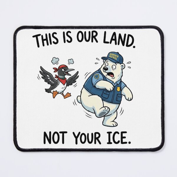 Item preview, This Is Our Land Not Your Ice - Funny Rebel Loon vs Border Patrol Bear designed and sold by The Grumpy Pet Club.