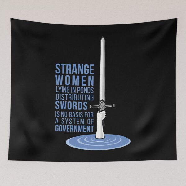 Item preview, Strange Women Lying In Ponds Distributing Swords Monty Python Is No Basis For A System Of Goverment  designed and sold by vpachary.