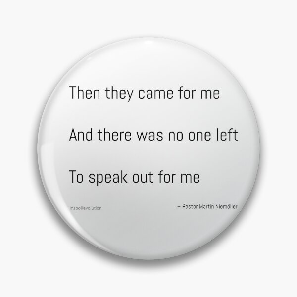 Item preview, Then they came for me and there was no one left to speak out for me. – Pastor Martin Niemöller designed and sold by InspoRevolution.