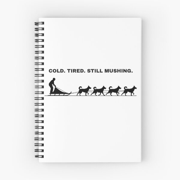 Item preview, COLD. TIRED. STILL MUSHING. – Dog husky designed and sold by The Jolly Husky .