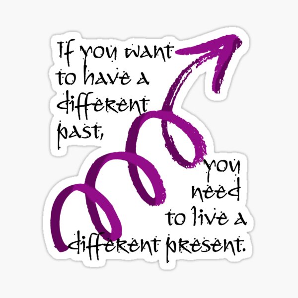 Different Past, Different Present Sticker