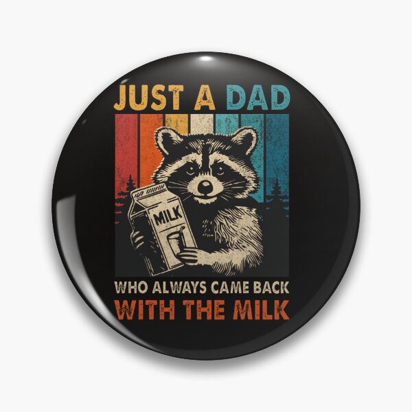 Item preview, Just a Dad Who Always Came Back With the Milk designed and sold by H3ll-Ash-Studio.