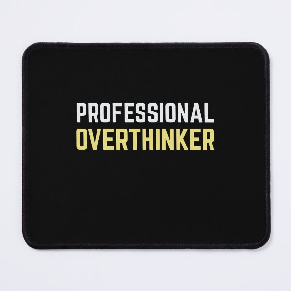 Item preview, Professional Overthinker designed and sold by Kamran-Sharjeel.