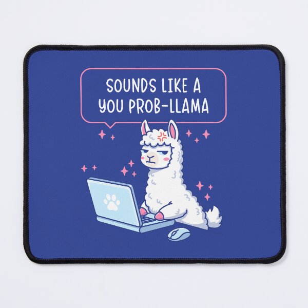 Item preview, Sounds Like A You Prob-Llama - Cute Llama Office Humor Pun designed and sold by Brogress Project.
