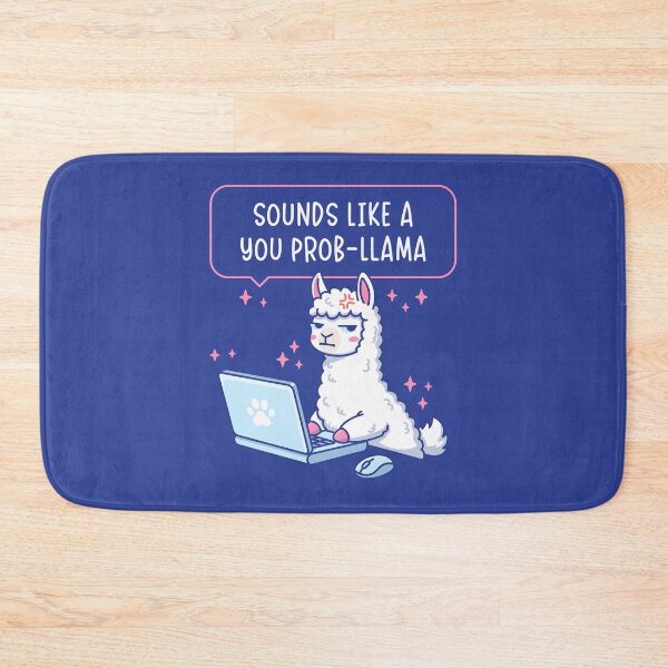 Item preview, Sounds Like A You Prob-Llama - Cute Llama Office Humor Pun designed and sold by Brogress Project.