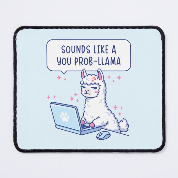 Item preview, Sounds Like A You Prob-Llama - Cute Llama Office Humor Pun designed and sold by Brogress Project.