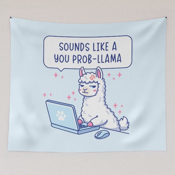 Item preview, Sounds Like A You Prob-Llama - Cute Llama Office Humor Pun designed and sold by Brogress Project.