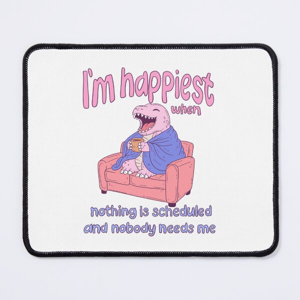 Item preview, Happiest when nothing is scheduled! designed and sold by Jess.a.creates.