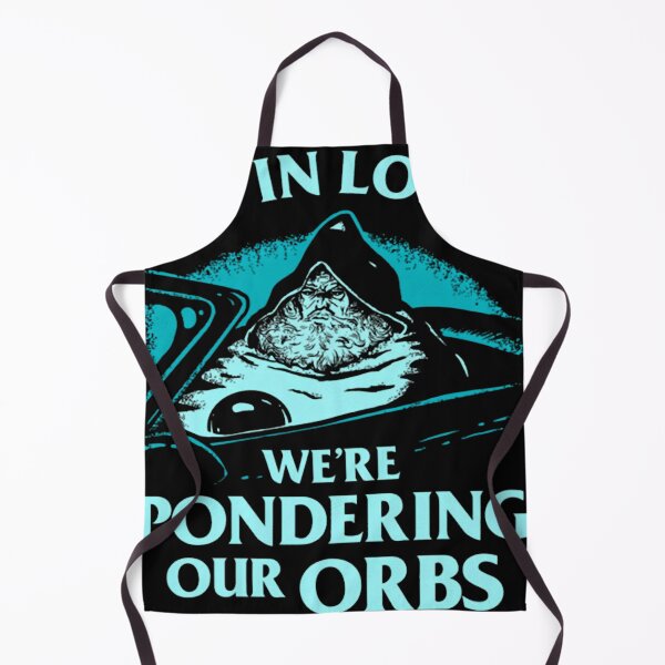 Item preview, Pondering My Orb Get In Loser We'Re Pondering   designed and sold by BalkanUnion.