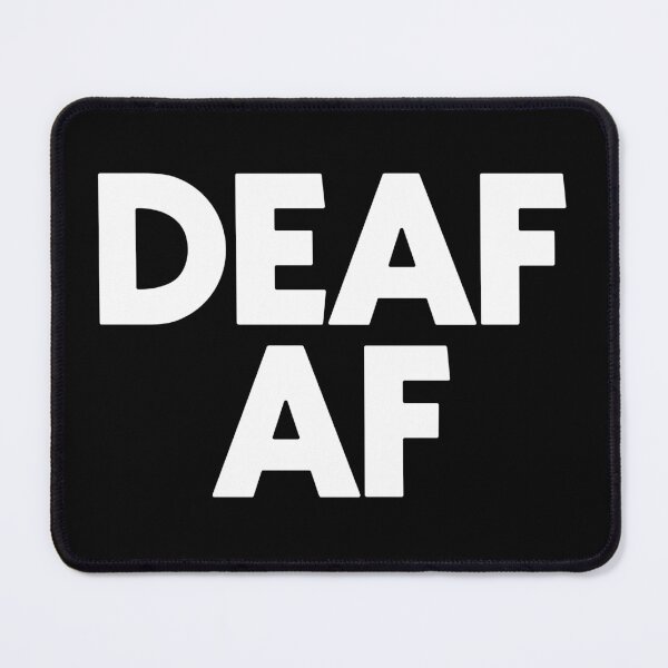 Item preview, Deaf AF - Funny Rude Hearing ASL People Gift designed and sold by kamalasyakila.