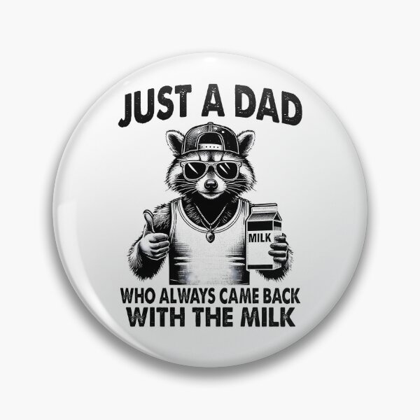 Item preview,  Just a Dad Who Always Came Back With the Milk  designed and sold by H3ll-Ash-Studio.