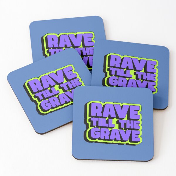 Item preview, Rave Till The Grave - Funny Techno EDM Party Quote designed and sold by JavaGraph.