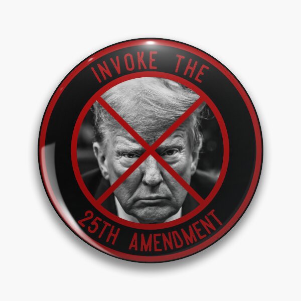 Item preview, Invoke The 25th Amendment designed and sold by IKDG.