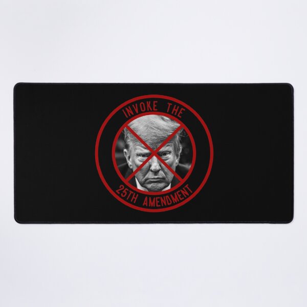 Item preview, Invoke The 25th Amendment designed and sold by IKDG.