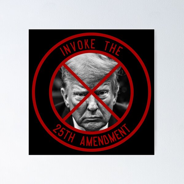 Item preview, Invoke The 25th Amendment designed and sold by IKDG.