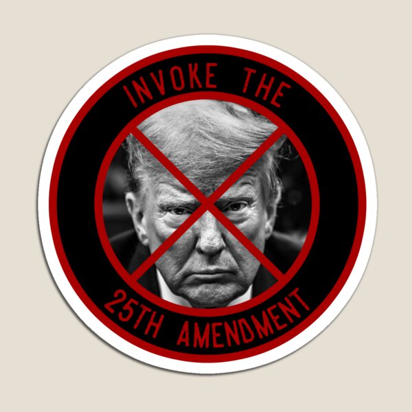 Item preview, Invoke The 25th Amendment designed and sold by IKDG.