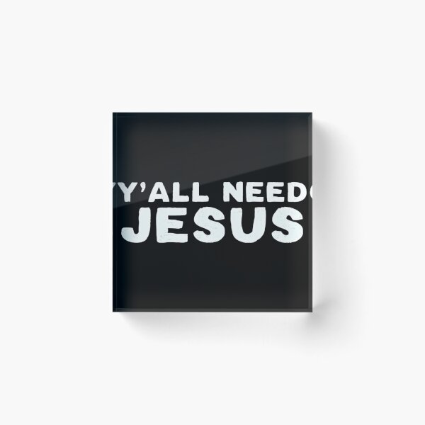 Item preview, Y'All Need Jesus  designed and sold by RZ-shop.