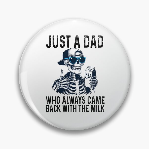 Item preview, Just a Dad Who Always Came Back With the Milk designed and sold by H3ll-Ash-Studio.