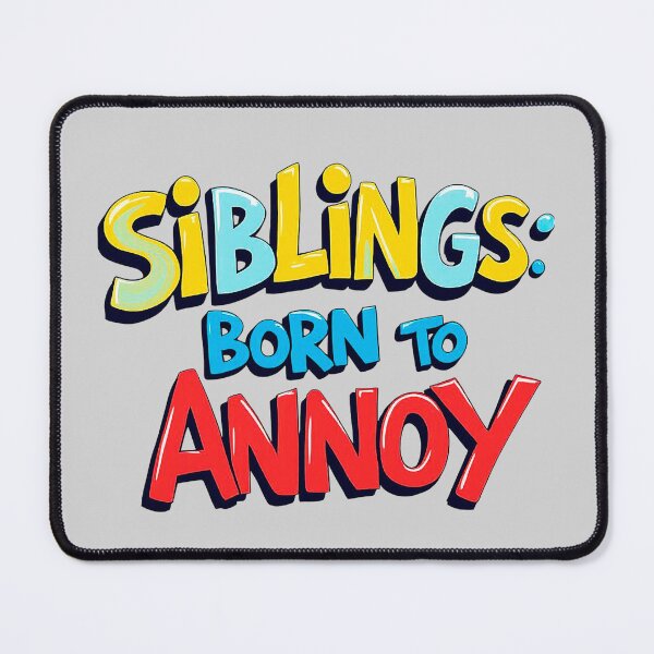 Item preview, Born to Annoy Siblings - Funny Brother Sister Rivalry designed and sold by SholoStudio.