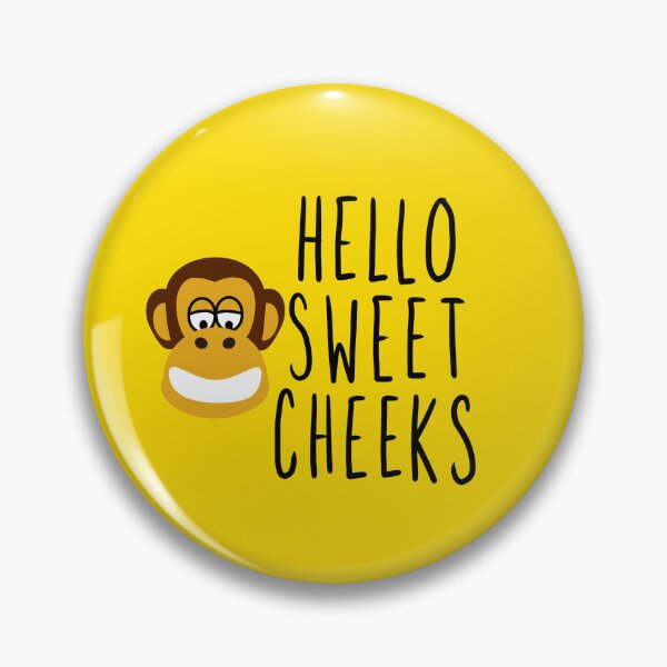 Item preview, Hello Sweet Cheeks NSD designed and sold by NikitaSkyDesign.